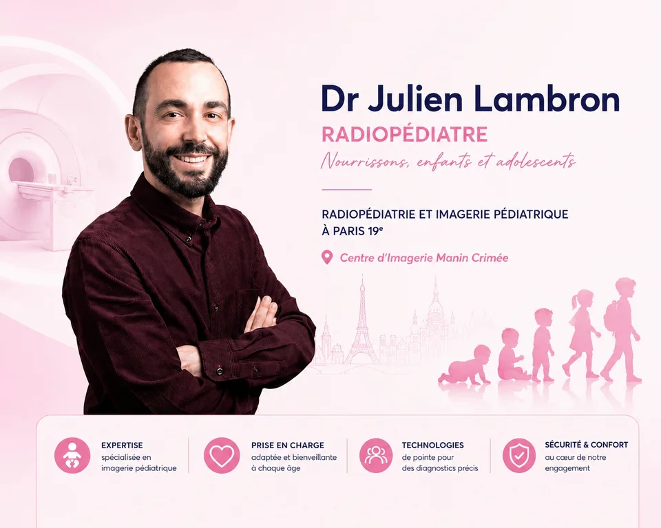 Dr Julien LAMBRON - Radiopédiatre au Centre Manin-Crimée